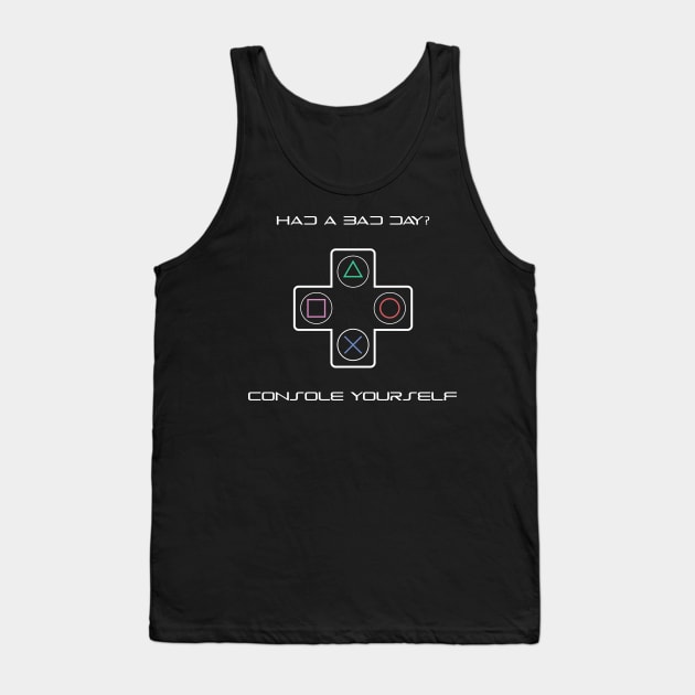 Console Yourself Tank Top by Barlax